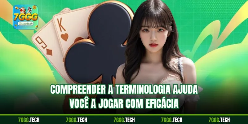 Compreender a terminologia ajuda você a jogar com eficácia