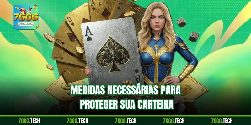 Medidas necessárias para proteger sua carteira