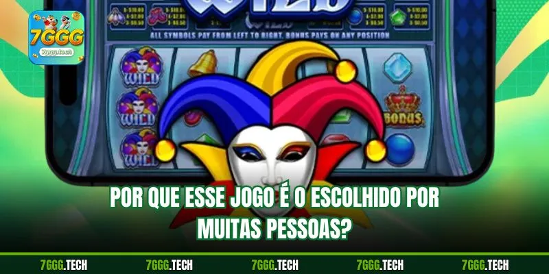 Por que esse jogo é o escolhido por muitas pessoas?