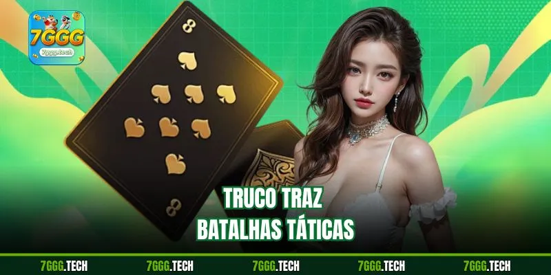 Truco traz batalhas táticas