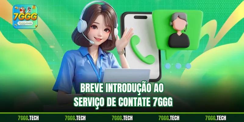 Breve introdução ao serviço de Contate 7ggg